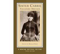 Sister Carrie : A Norton Critical Edition