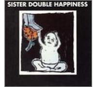 Sister Double Happiness - Ep