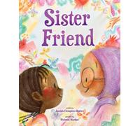Sister Friend : A Picture Book