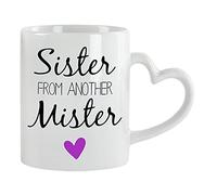 Sister from Another Mister Themed Birthday Gift Coffee Tea Mug Unique Heart Handle Ceramic Mug. (White Heart Handle Mug)