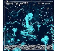 Sister Ghost - Beyond The Water [VINYL]
