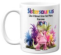 Sister Gifts - Roarsome Sistersaurus Mug - Happy Birthday Gifts for Sister from Brother Dinosaur Step Sis Presents, 11oz Ceramic Dishwasher Safe Premium Mugs