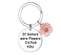 Sister Gifts Sister Keychain from Sister Brother Birthday Christmas Gifts for Sister If Sisters Were Flowers I’d Pick You Funny Sister Keyring