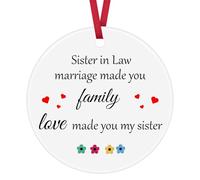 Sister in Law Gifts Marriage Made You Family Love Made You My Sister Ornament Birthday Christmas Ornament for Sister in Law Mothers Day Wedding Day Gifts for Sister in Law
