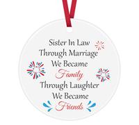 Sister in Law Gifts Through Marriage We Became Family Through Laughter We Became Friends Ceramic Ornament Keepsake Sign Wedding Gifts Birthday Christmas Ornament for Sister in Law