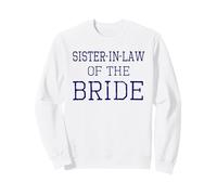 Sister-in-Law of the Bride - Coordinating Wedding Sweatshirt