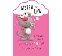Sister-In-Law You've Got My Brother Funny Birthday Greeting Card Humour