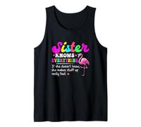 Sister Knows Everything Joke Stuff Up Fast Cute Flamingo Tank Top