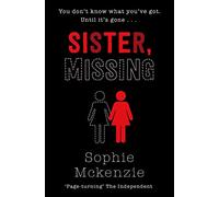 Sister, Missing (Paperback) - Sophie McKenzie Book