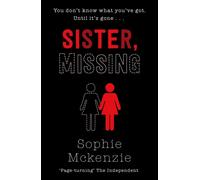 Sister, Missing (Paperback) - Sophie McKenzie Book