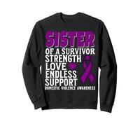 Sister of a Survivor Domestic Violence Awareness Gifts Sweatshirt