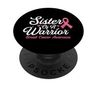 Sister Of A Warrior - Breast Cancer Awareness Pink Ribbon PopSockets Adhesive PopGrip