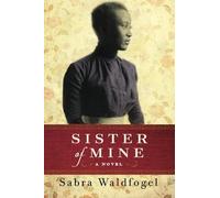 Sister of Mine: A Novel