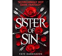 Sister of Sin: Scorchingly Hot Dark Fantasy Reverse Harem Romance (Fire & Flesh)