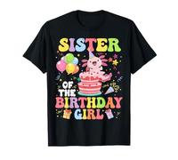 Sister of The Birthday Axolotl Girl Family Party Decorations T-Shirt