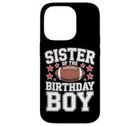Sister Of The Birthday Boy Football Celebration Style Case for iPhone 14 Pro