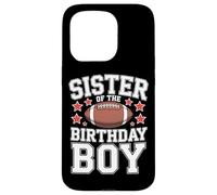 Sister Of The Birthday Boy Football Celebration Style Case for iPhone 15 Pro