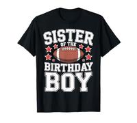 Sister of The Birthday Boy Football Celebration Style T-Shirt