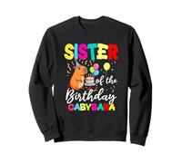 Sister Of The Birthday Capybara Girl Bday Party Family Sweatshirt