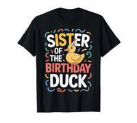 Sister of The Birthday Duck Party Duckling Lover T-Shirt