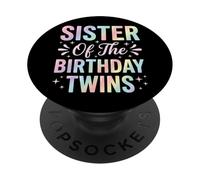 Sister Of The Birthday Twins PopSockets Adhesive PopGrip