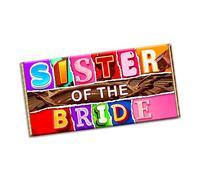 Sister of the Bride Chocolate Bar Wrapper Novelty Gift present for Wedding Marriage New year (#1388) (with chocolate bar)