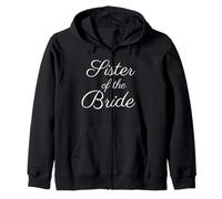 Sister of the Bride, Wedding & Bridal, White Script Zip Hoodie