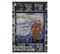 Sister Outsider: (Penguin Modern Classics)