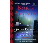 Sister Pelagia and the Black Monk (Mortalis) - Paperback NEW Akunin, Boris 2008-