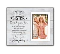 Sister Picture Frame-Thank You Gift For My Sister-Birthday Graduation Wedding Gifts For Sister Adult, Sisters Gifts From Sister Fit 4x6 In Photo Frame-Big Sister Gift, Mothers Day Gift For Sister