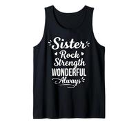 Sister Rock Strength Wonderful Always - Family Bond Sisters Tank Top