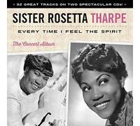 Sister Rosetta Tharpe - Every Time I Feel The Spirit