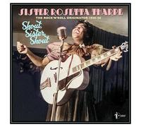 Sister Rosetta Tharpe - Sister Rosetta Tharpe - Shout, Sister, Shout: The Rock'n'Roll Originator 1938-56 [VINYL]