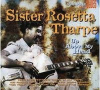 Sister Rosetta Tharpe - Up Above My Head