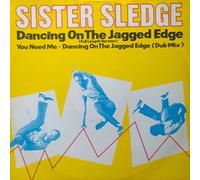 Sister Sledge - Dancing on the jagged edge (1985) / Vinyl single [Vinyl-Single 7'']