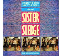 Sister Sledge - When The Boys Meet The Girls