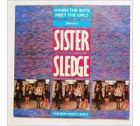 Sister Sledge - When The Boys Meet The Girls [Vinyl Single 7'']
