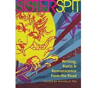 Sister Spit: Writing, Rants and Reminiscence from the Road (City Lights/Sister Spit)