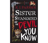Sister Svangerd and the Devil You Know (Loyal Opposition)