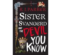Sister Svangerd and the Devil You Know (Loyal Opposition)