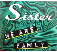 Sister - We Are Family