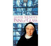 Sister Wendy - Sister Wendy's: Pains of Glass [VHS]