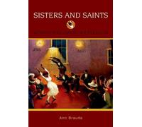 Braude - Sisters and Saints Women and American Religion - New paperba - T555z