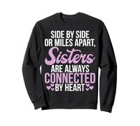 Sisters are Always Connected by Heart Sister Sweatshirt
