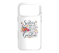 Sisters Are Different Flowers From The Same Garden Matching Case for iPhone 17 Pro Max
