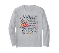 Sisters are Different Flowers from The Same Garden Matching Long Sleeve T-Shirt