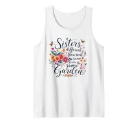 Sisters are Different Flowers from The Same Garden Matching Tank Top