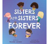 Sisters Are Sisters Forever: A Board Book about Sibling Love
