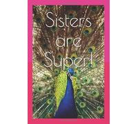 Sisters are Super!: Journal Notebook