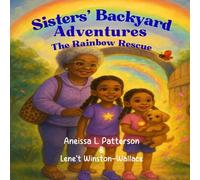 Sister's Backyard Adventures: The Rainbow Rescue: 2